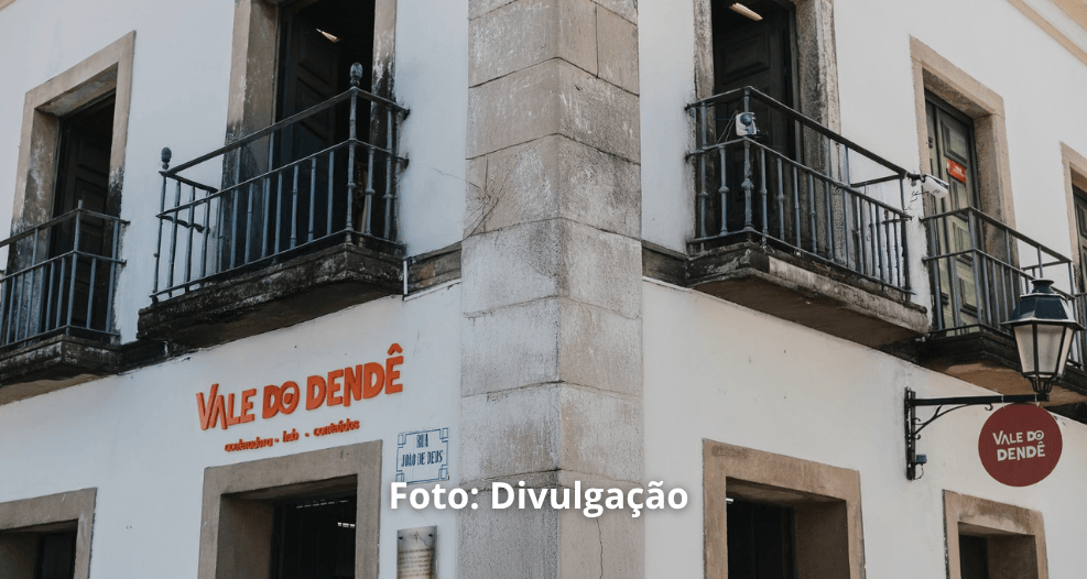 Vale do Dendê abre Chamamento público para cessão gratuita de espaços no Pelourinho e na Estação da Lapa